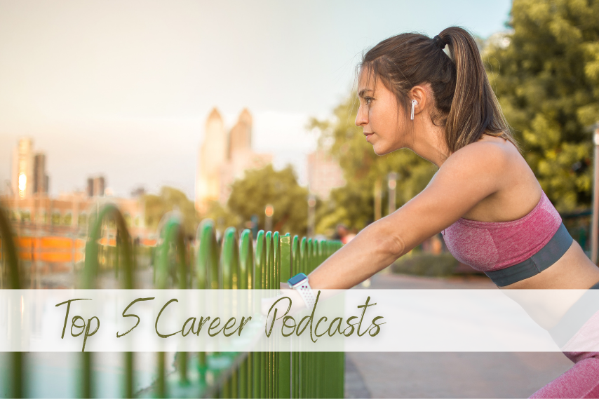 Top 5 Career Podcasts