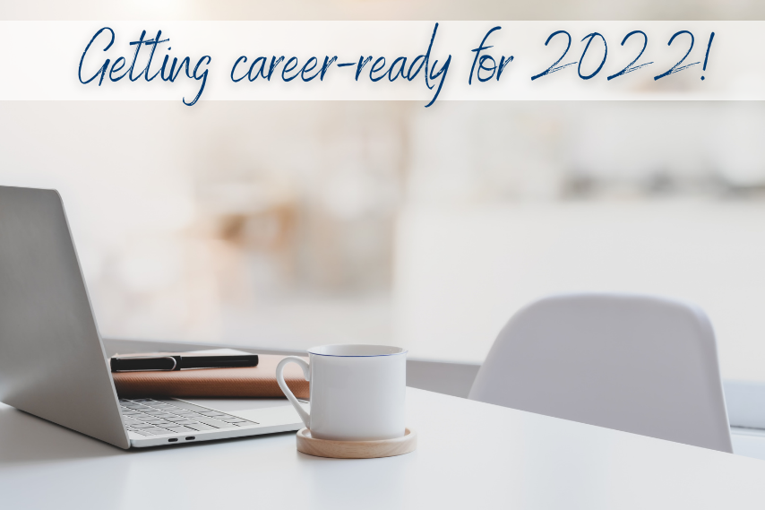 Getting career-ready for 2022