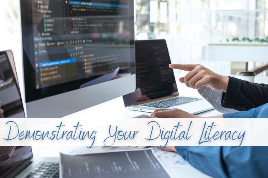 Demonstrating your digital literacy