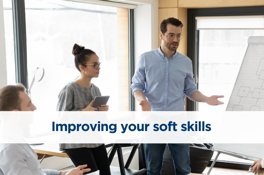 Improving your soft skills