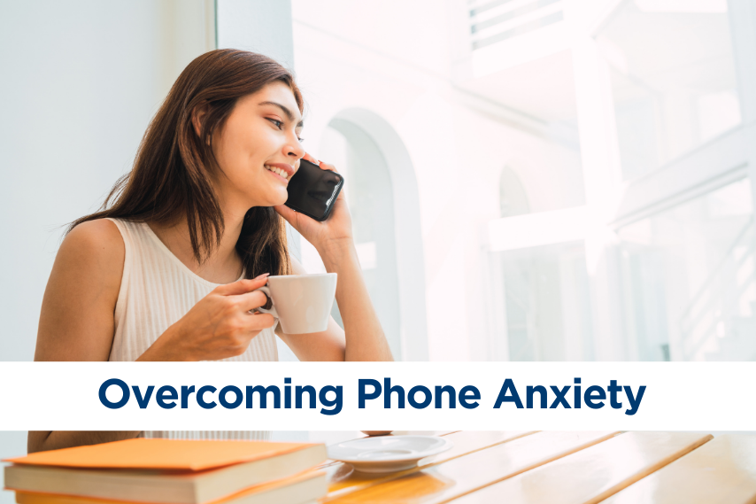 Overcoming Phone Anxiety