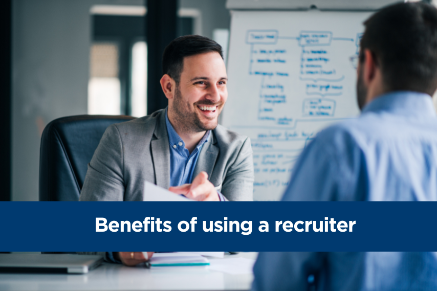 Benefits of using a recruiter